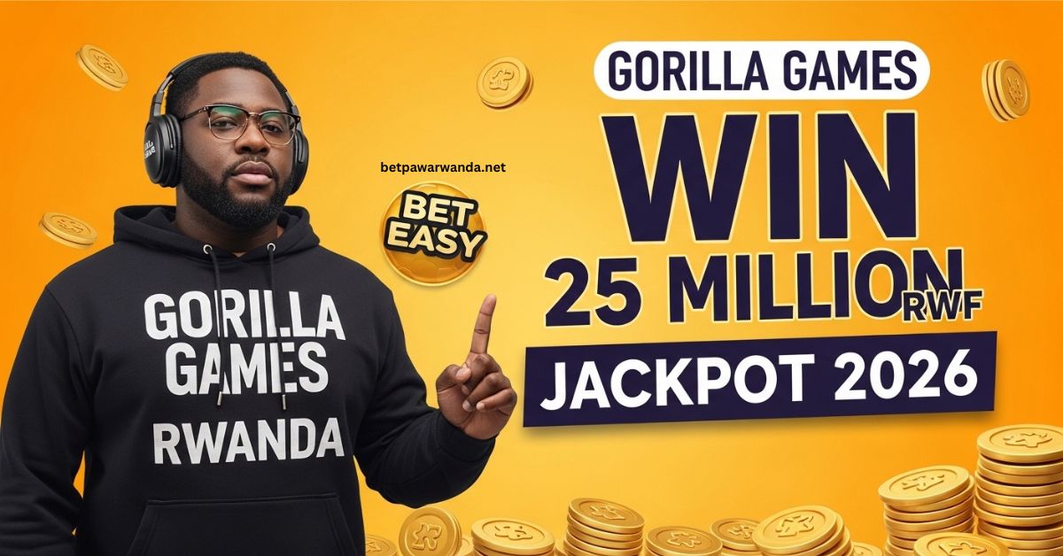 Gorilla Games Rwanda: Bet, Win & Claim 25M RWF Jackpot 2026